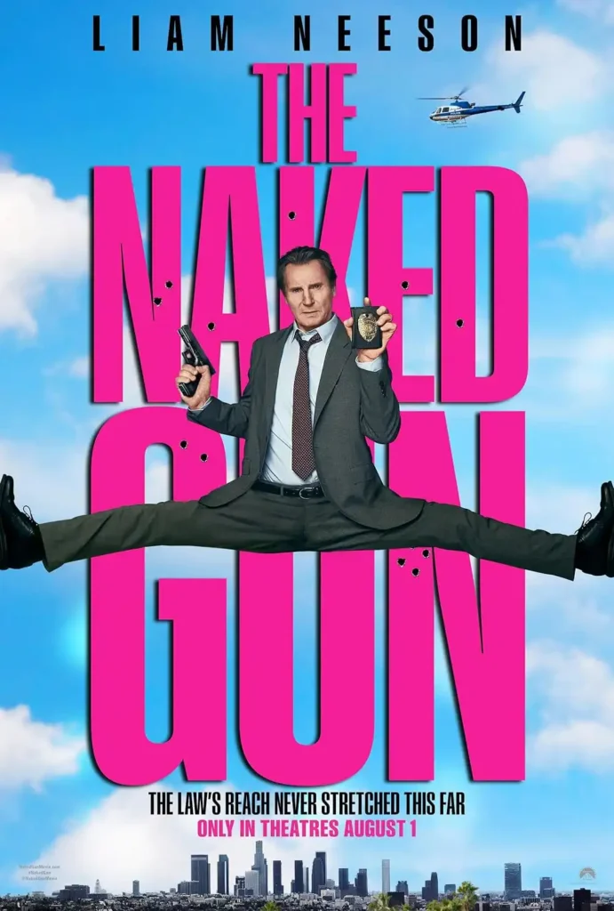 Upcoming Movies In August 2025 The Naked Gun