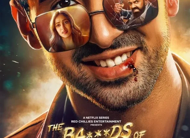 The Ba***ds of Bollywood Official Poster